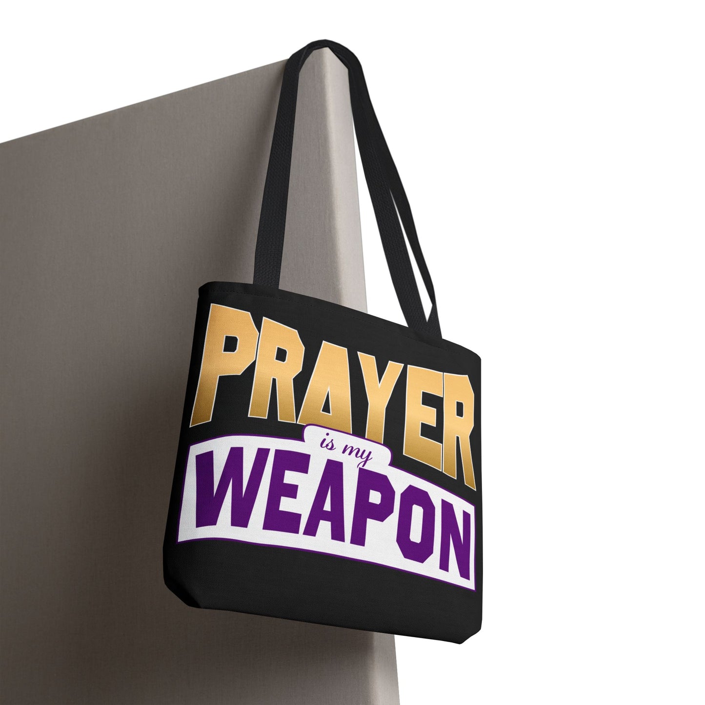 Prayer is My Weapon Faith-Filled Tote Bag